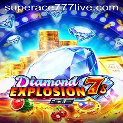 Exploring DiamondExplosion7sSE With SuperAce777: The Ultimate Gaming Experience