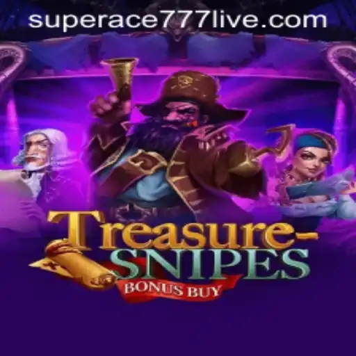 TreasuresnipesBonusBuy: A Deep Dive into the Game with SuperAce777