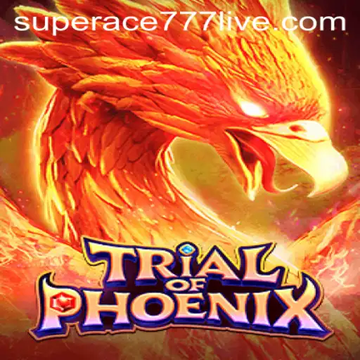 Trial of Phoenix: The SuperAce777 Phenomenon